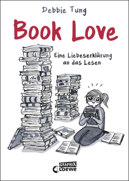 Book Love - Eine Liebeserklärung an das Lesen - Ein Muss für alle, die Bücher lieben